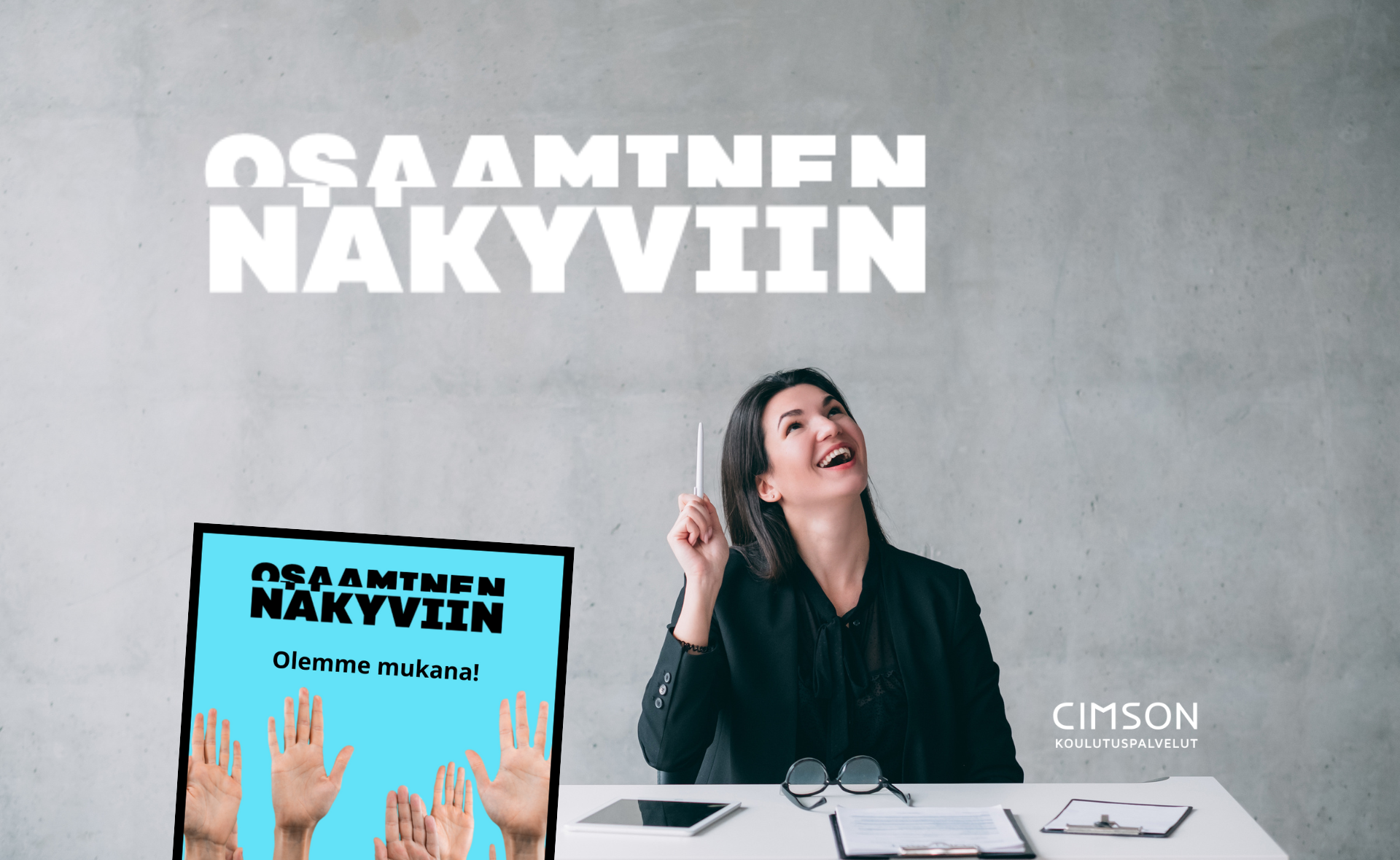 Osaaminen näkyviin - Olemme mukana -sloganit